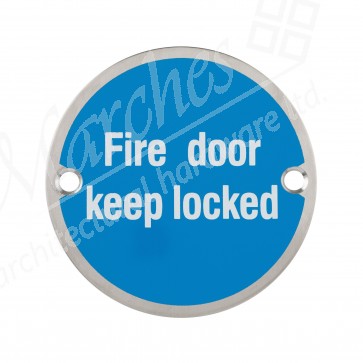 Fire Door Keep Locked 76mm - Satin Stainless Steel