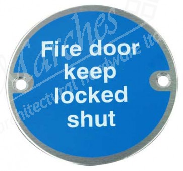 Fire Dr Keep Lcked Shut  Circle Dia76mm