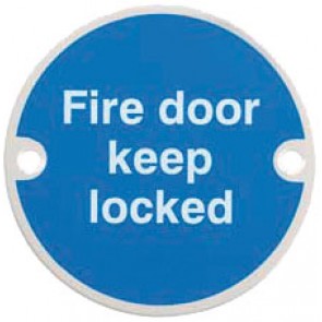 Fire Door Keep Locked - Satin Stainless Steel