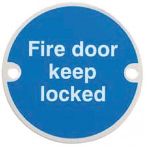 Fire Door Keep Locked 76mm - Satin Stainless Steel