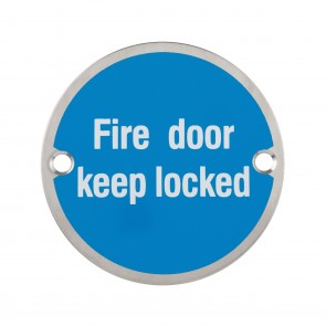 Fire Door Keep Locked 76mm - Satin Stainless Steel